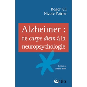 Livres pour les seniors - Alzheimer de carpe diem à la neuropsychologie